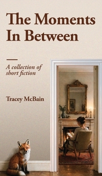 Hardcover The Moments In Between Book