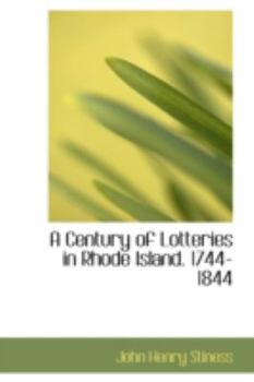 A Century of Lotteries in Rhode Island: 1744-1844