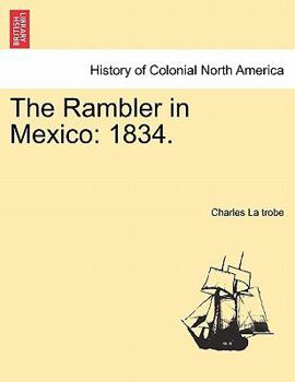 Paperback The Rambler in Mexico: 1834. Book