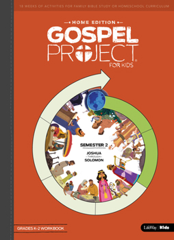 Paperback The Gospel Project: Home Edition Grades K-2 Workbook Semester 2 Book