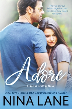 Adore - Book #4 of the Spiral of Bliss