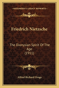 Friedrich Nietzsche: The Dionysian Spirit Of The Age