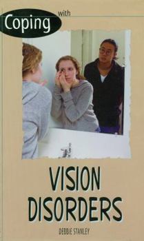 Library Binding Coping with Vision Disorders Book