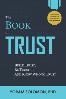 Paperback The Book of Trust: Build trust, Be Trusted, and Know Who to Trust Book