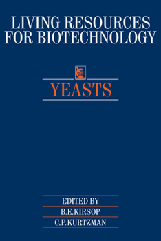 Yeasts (Living Resources for Biotechnology)