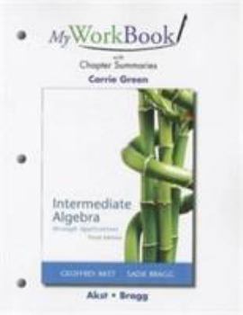 Paperback Myworkbook with Chapter Summaries for Intermediate Algebra Through Applications Book