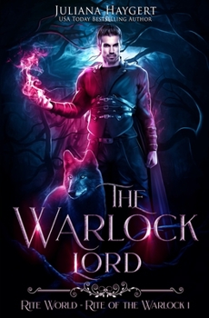 The Warlock Lord - Book #1 of the Rite World: Rite of the Warlock