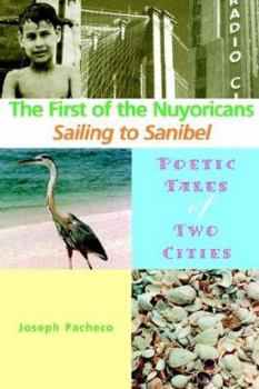 Paperback The First of the Nuyoricans: Sailing to Sanibel Book