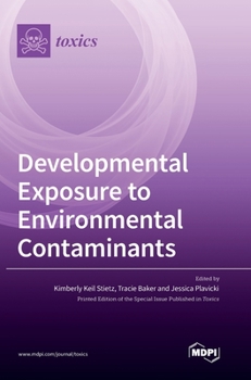 Hardcover Developmental Exposure to Environmental Contaminants Book
