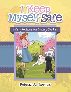Paperback I Keep Myself Safe: Safety Actions for Young Children Book