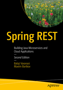 Paperback Spring Rest: Building Java Microservices and Cloud Applications Book