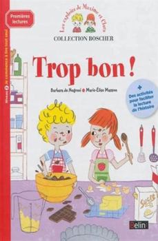 Hardcover Boscher Premieres lectures - Trop bon ! - CP (French Edition) [French] Book