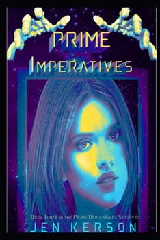 Paperback Prime Imperatives: Book Three in the Prime Derivatives Series Book