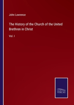 Paperback The History of the Church of the United Brethren in Christ: Vol. I Book