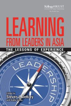 Paperback Learning from Leaders in Asia: The Lessons of Experience Book