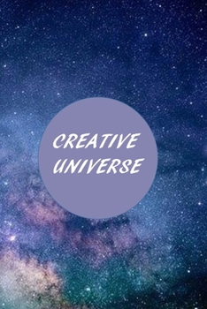 Paperback Creative Universe: a journal to store all your creative ideas Book