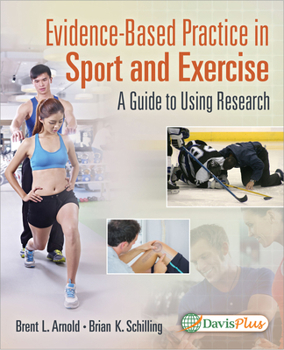 Paperback Evidence-Based Practice in Sport and Exercise: A Practitioner's Guide to Using Research: A Practitioner's Guide to Using Research Book