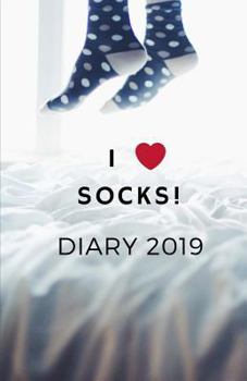 Paperback I Love Socks! Diary 2019 Book