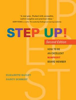 Perfect Paperback Step Up! How To Be An Excellent Nonprofit Board Member, Second Edition Book