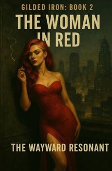 Paperback Gilded Iron: Book 2: The Woman in Red Book