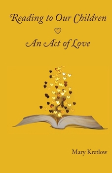 Paperback Reading to Our Children: An Act of Love Book