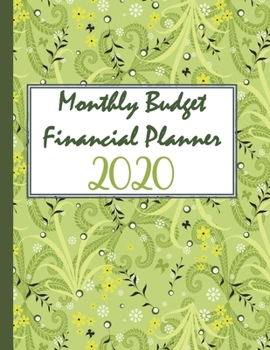 Monthly Budget & Financial Planner 2020: Budget Planner Organizer
