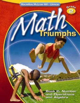 Paperback Math Triumphs, Grade 2 Book 2: Numbers and Operations Algebra Book