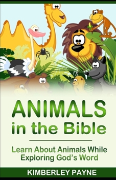 Paperback Animals of the Bible: Over 35 Animal Bible Stories Book