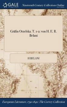 Hardcover Gräfin Orzelska. T. 1-2: von H. E. R. Belani [German] Book