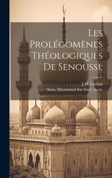 Hardcover Les prolégomènes théologiques de Senoussi; [Arabic] Book