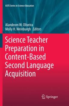 Paperback Science Teacher Preparation in Content-Based Second Language Acquisition Book