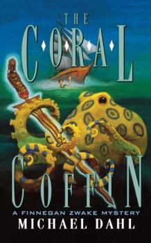The Coral Coffin - Book #5 of the Finnegan Zwake