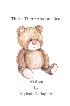 Paperback There, There Anxious Bear Book