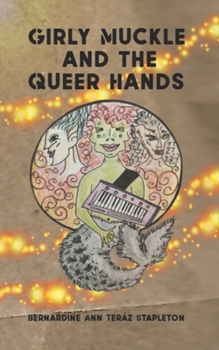 Paperback Girly Muckle and the Queer Hands: Book One of the Girly Series Book