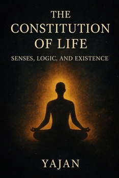 Paperback The Constitution of Life: Senses, Logic, and Existence Book