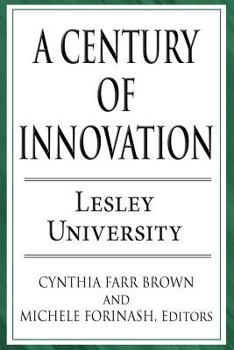 Paperback A Century of Innovation: Lesley University Book