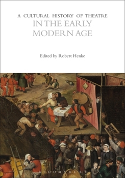 Paperback A Cultural History of Theatre in the Early Modern Age Book