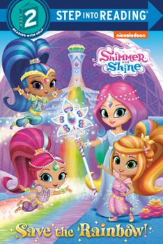 Paperback Save the Rainbow! (Shimmer and Shine) Book