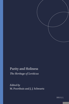 Hardcover Purity and Holiness: The Heritage of Leviticus Book