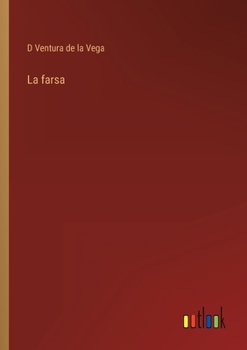 Paperback La farsa [Spanish] Book