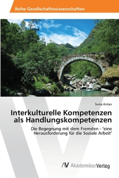 Paperback Interkulturelle Kompetenzen als Handlungskompetenzen [German] Book