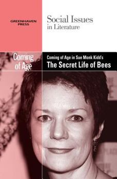 Paperback Coming of Age in Sue Monk Kidd's the Secret Life of Bees Book