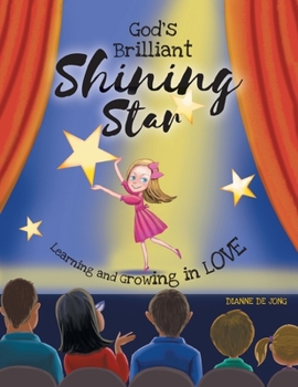 Paperback God's Brilliant Shining Star: Learning and Growing in Love Book