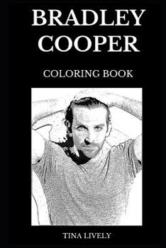 Paperback Bradley Cooper Coloring Book: Legendary Academy Award Nominee and Highest Paid Hollywood Actor, Famous Rocket from Marvel and Sex Symbol Inspired Ad Book