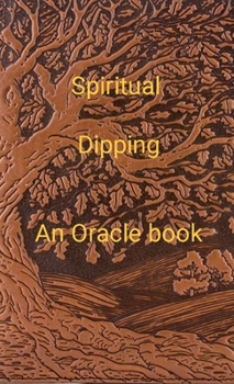 Paperback Spiritual Dipping: An Oracle Book