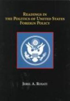 Paperback Readings in the Politics of U.S. Foreign Policy Book