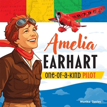 Amelia Earhart: One-of-a-Kind Pilot