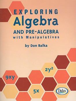 Paperback Exploring Algebra and Pre-Algebra with Manipulatives Book