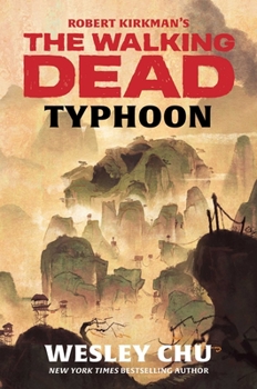 Hardcover Robert Kirkman's the Walking Dead: Typhoon Book