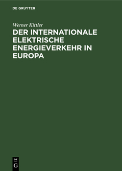 Hardcover Der internationale elektrische Energieverkehr in Europa [German] Book